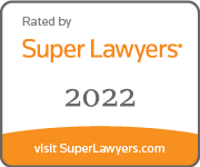 Rated by Super Lawyers | 2022 | Visit SuperLawyers.com